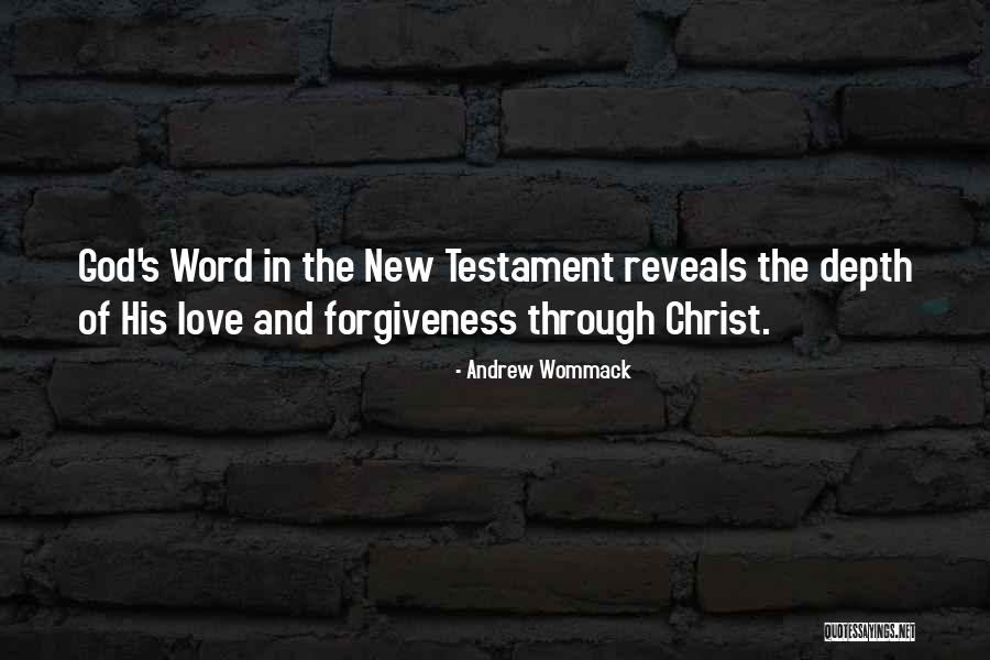 God's Love And Forgiveness Quotes By Andrew Wommack God's Love And Forgiveness Quotes By Andrew Wommack