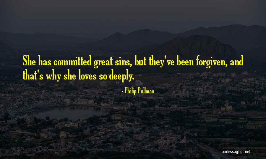 God's Love And Forgiveness Quotes By Philip Pullman God's Love And Forgiveness Quotes By Philip Pullman