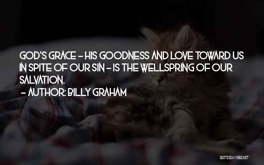 God's Love And Grace Quotes By Billy Graham