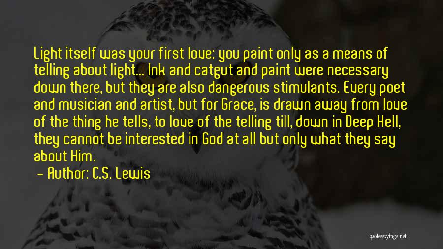 God's Love And Grace Quotes By C.S. Lewis