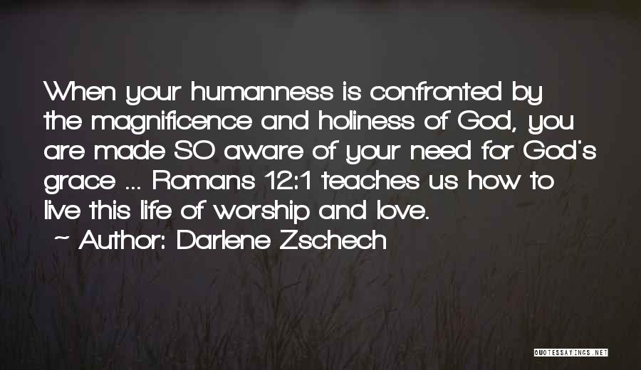 God's Love And Grace Quotes By Darlene Zschech