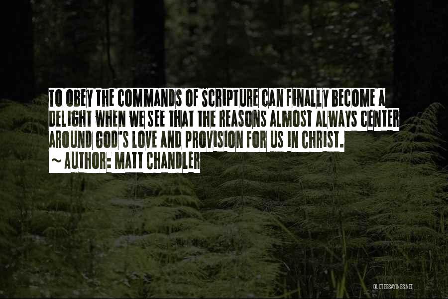 God's Love And Grace Quotes By Matt Chandler