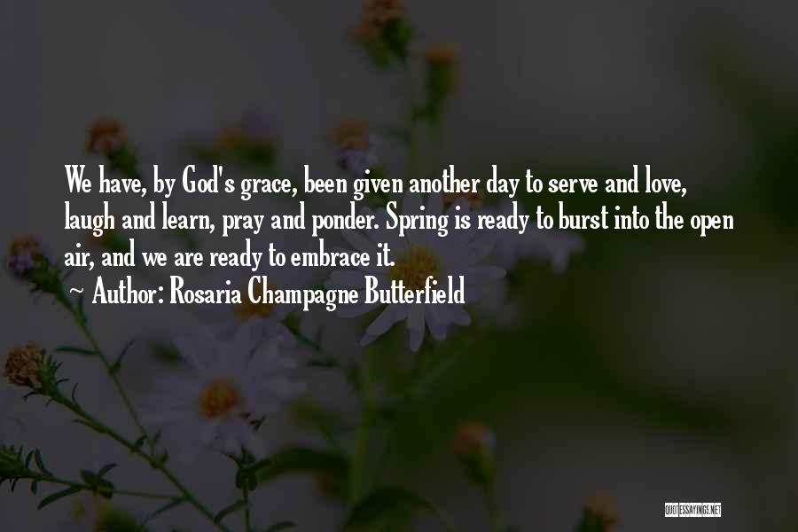 God's Love And Grace Quotes By Rosaria Champagne Butterfield