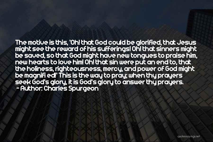 God's Love And Mercy Quotes By Charles Spurgeon