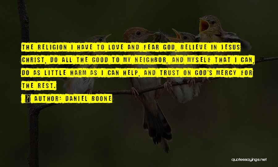 God's Love And Mercy Quotes By Daniel Boone