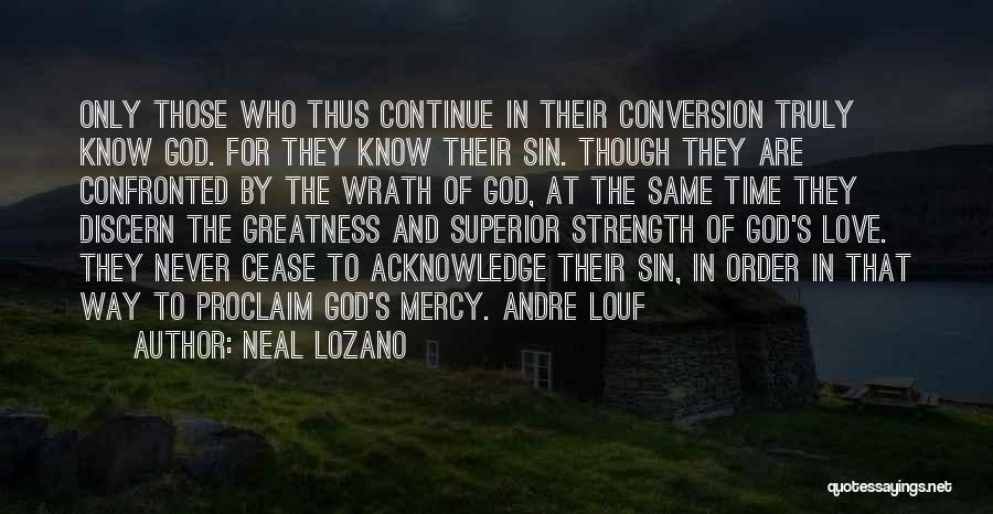 God's Love And Mercy Quotes By Neal Lozano