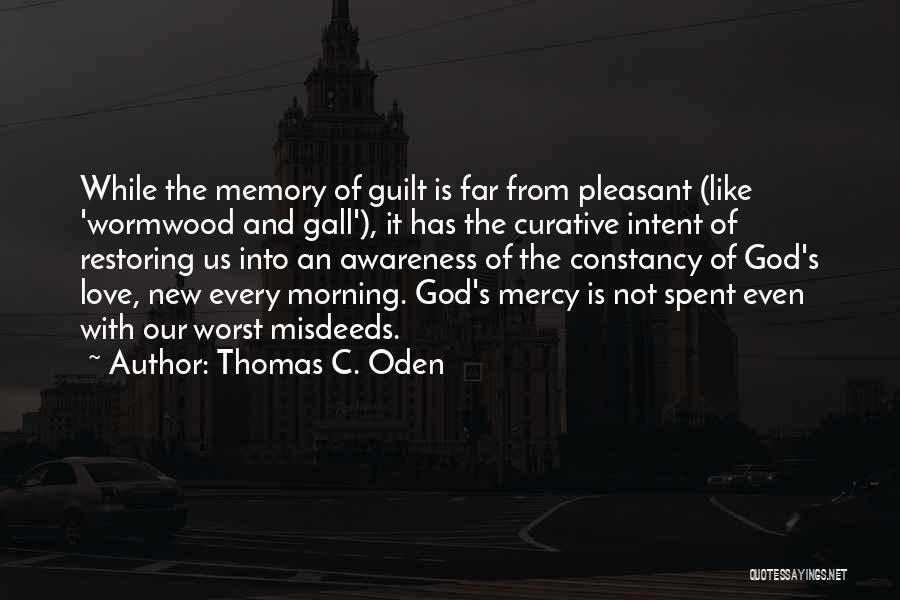 God's Love And Mercy Quotes By Thomas C. Oden