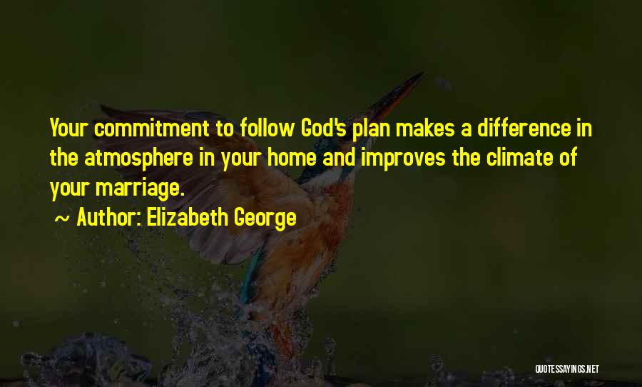 God's Love And Plan Quotes By Elizabeth George