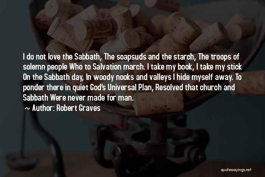 God's Love And Plan Quotes By Robert Graves