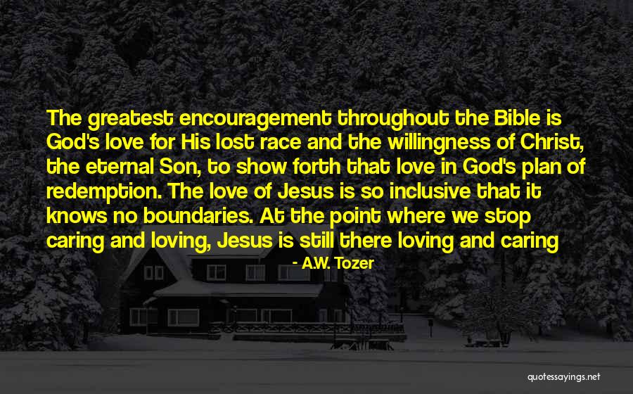 God's Love Bible Quotes By A.W. Tozer God's Love Bible Quotes By A.W. Tozer