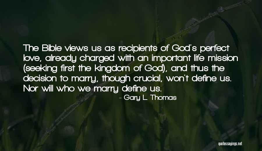 God's Love Bible Quotes By Gary L. Thomas God's Love Bible Quotes By Gary L. Thomas