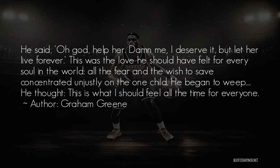 God's Love For Everyone Quotes By Graham Greene