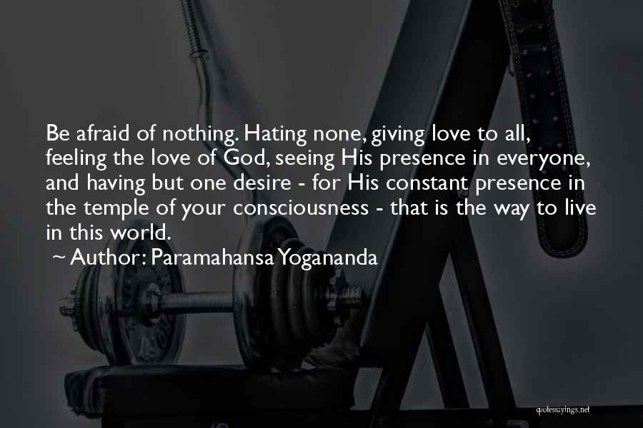 God's Love For Everyone Quotes By Paramahansa Yogananda