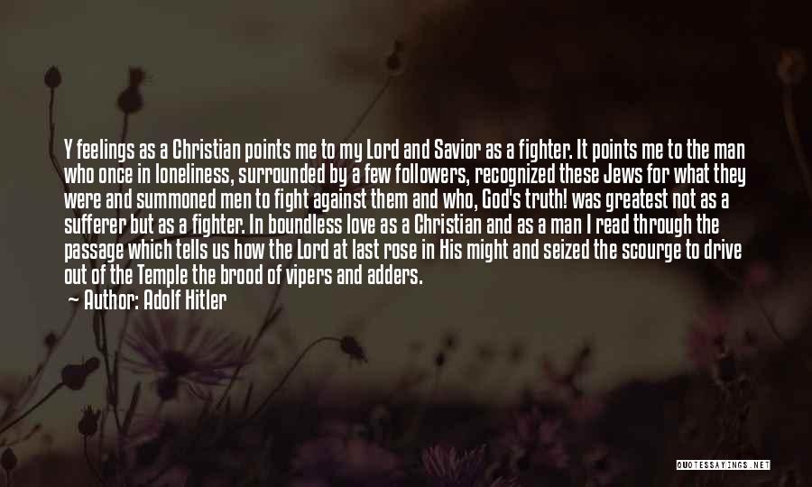 God's Love For Man Quotes By Adolf Hitler