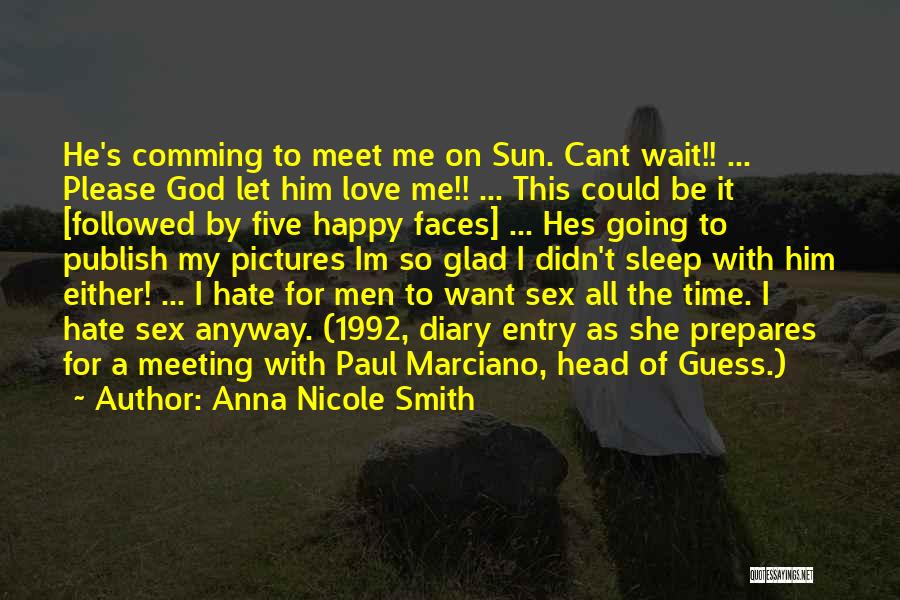 God's Love For Me Quotes By Anna Nicole Smith