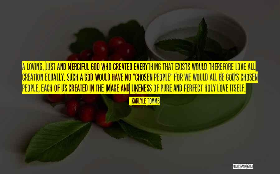 God's Love For Us All Quotes By Karlyle Tomms God's Love For Us All Quotes By Karlyle Tomms