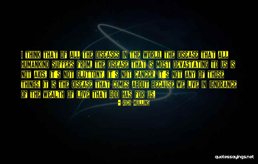 God's Love For Us All Quotes By Rich Mullins God's Love For Us All Quotes By Rich Mullins