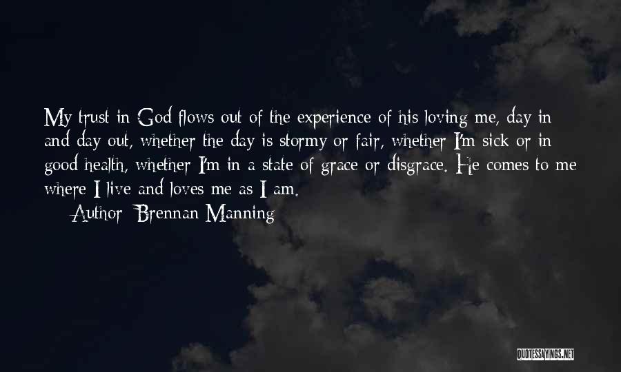 God's Loving Grace Quotes By Brennan Manning