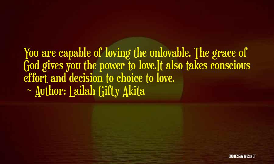 God's Loving Grace Quotes By Lailah Gifty Akita