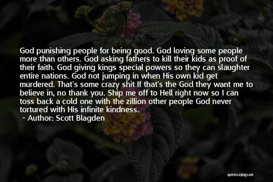 God's Loving Kindness Quotes By Scott Blagden