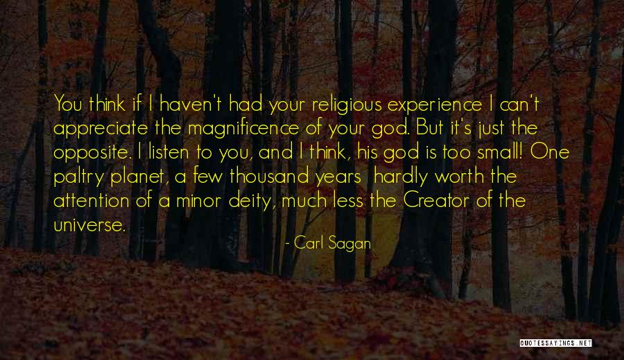 God's Magnificence Quotes By Carl Sagan