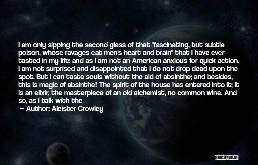 God's Masterpiece Quotes By Aleister Crowley