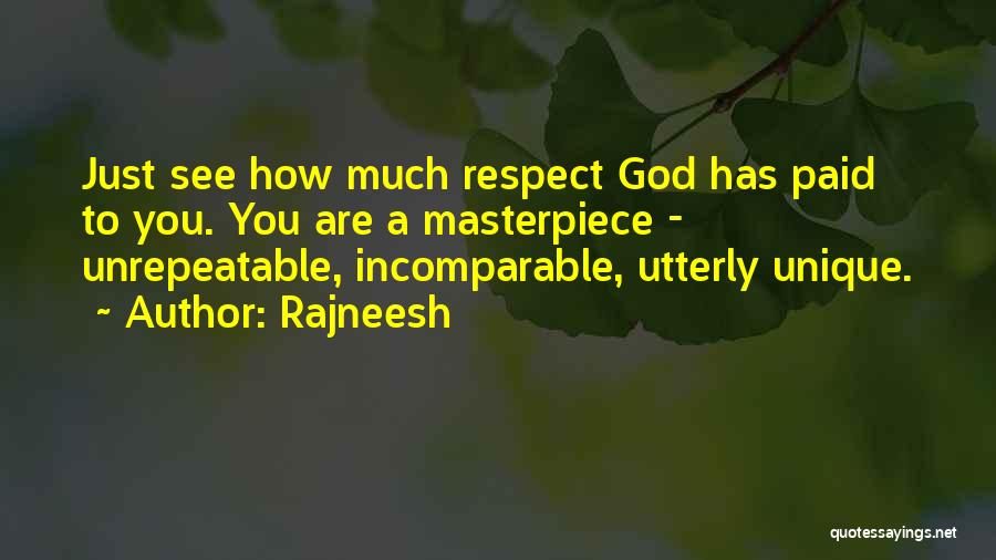 God's Masterpiece Quotes By Rajneesh