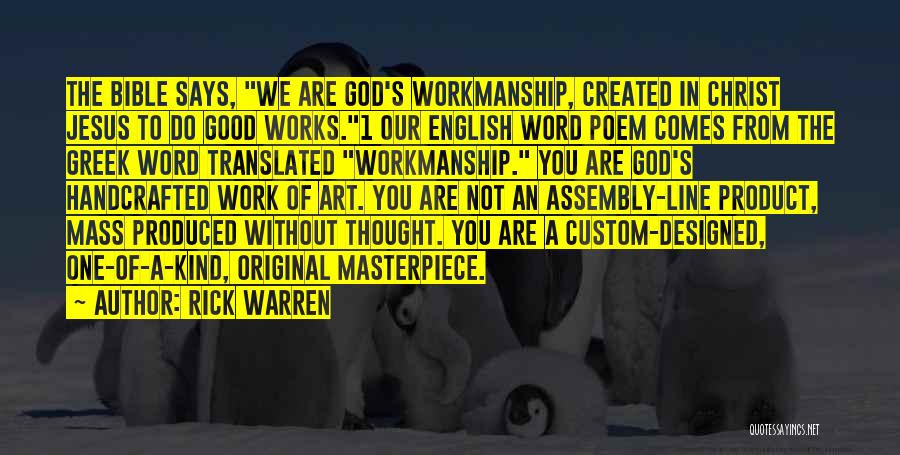 God's Masterpiece Quotes By Rick Warren