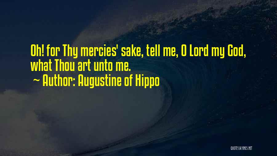 God's Mercies Quotes By Augustine Of Hippo