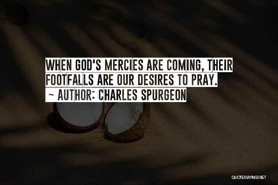 God's Mercies Quotes By Charles Spurgeon