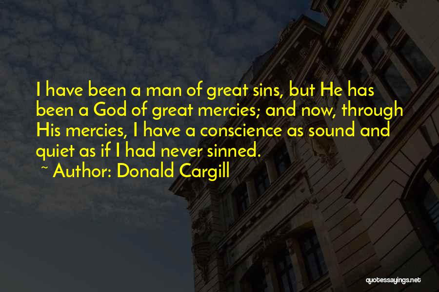 God's Mercies Quotes By Donald Cargill