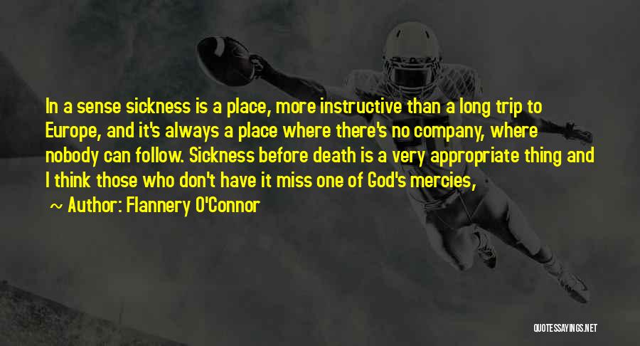 God's Mercies Quotes By Flannery O'Connor