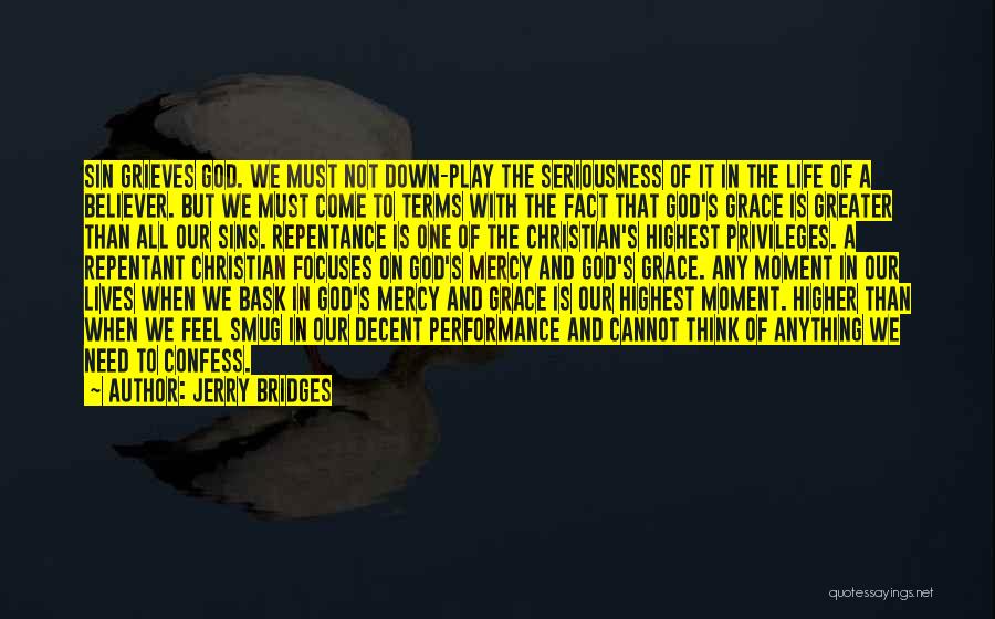 God's Mercy And Grace Quotes By Jerry Bridges