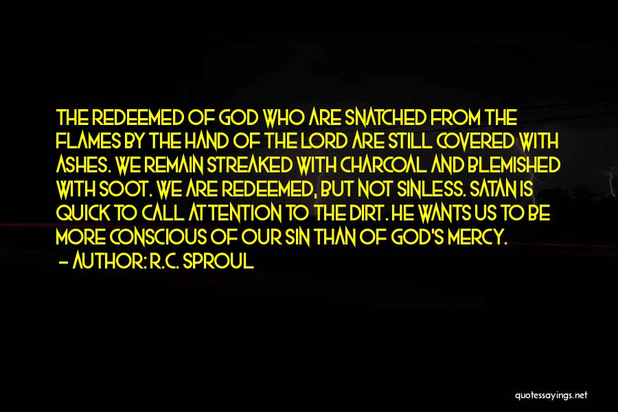 God's Mercy And Grace Quotes By R.C. Sproul