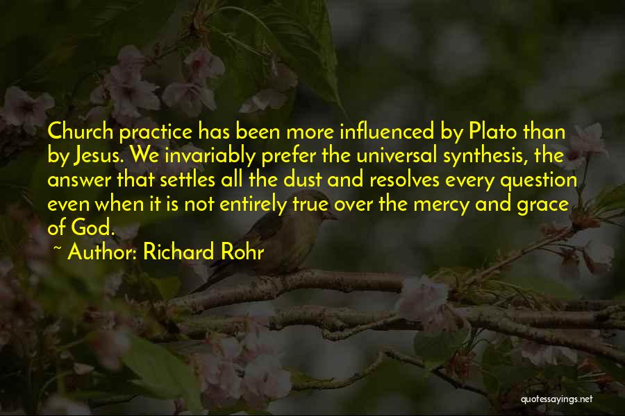 God's Mercy And Grace Quotes By Richard Rohr