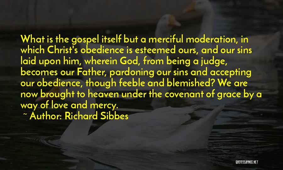 God's Mercy And Grace Quotes By Richard Sibbes