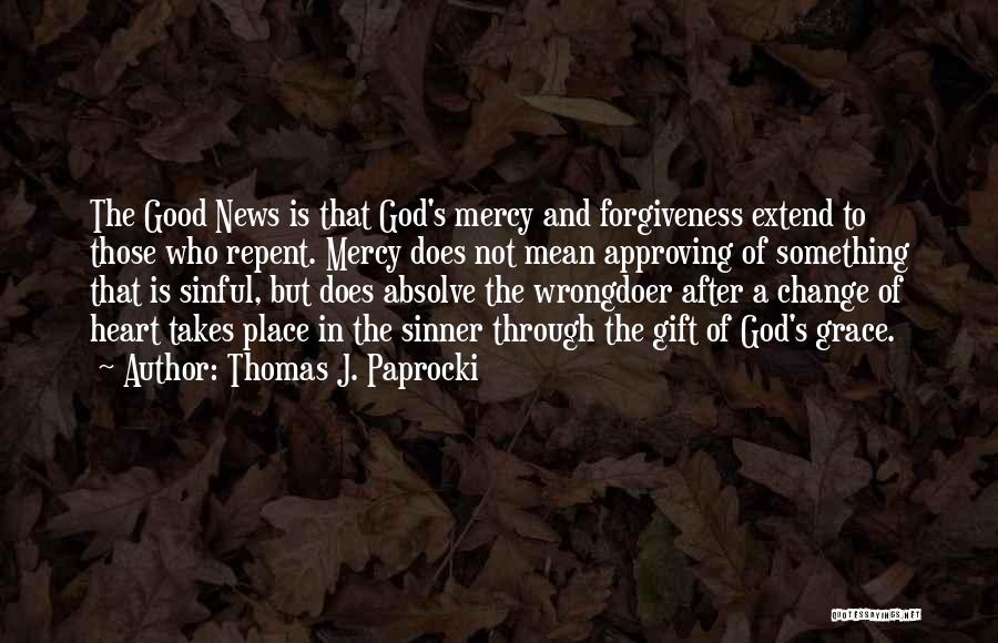 God's Mercy And Grace Quotes By Thomas J. Paprocki