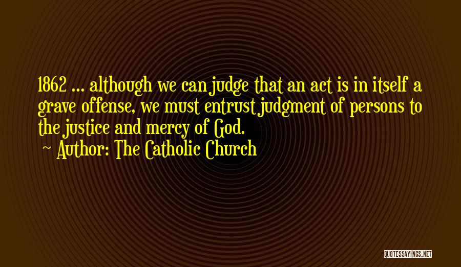God's Mercy Catholic Quotes By The Catholic Church