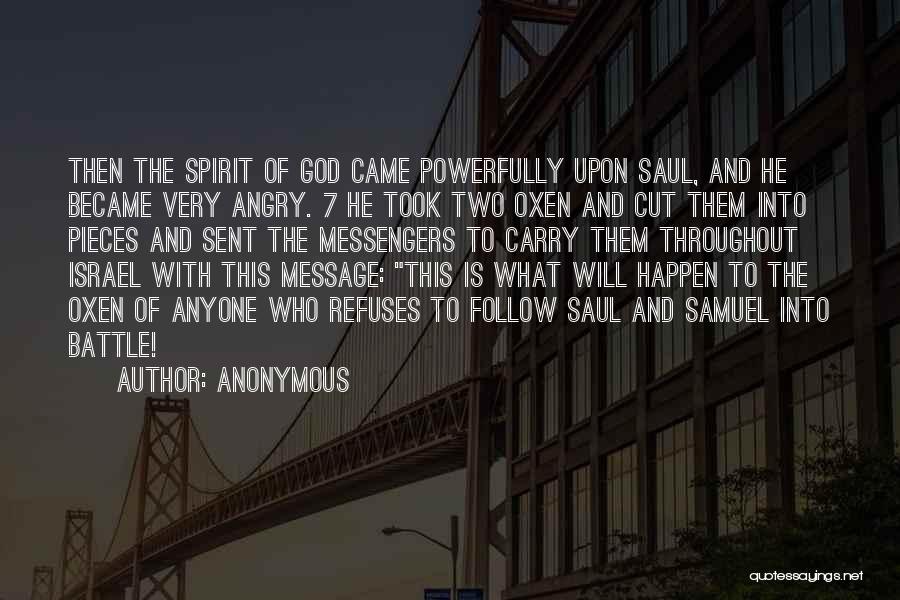 God's Messengers Quotes By Anonymous