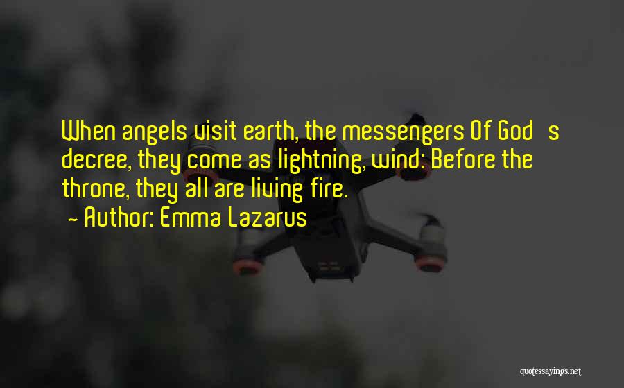 God's Messengers Quotes By Emma Lazarus