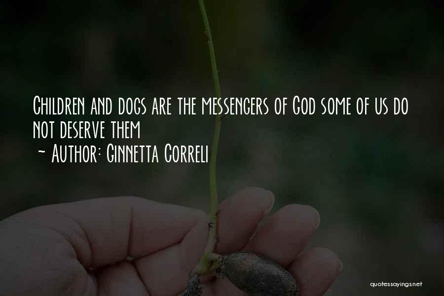 God's Messengers Quotes By Ginnetta Correli