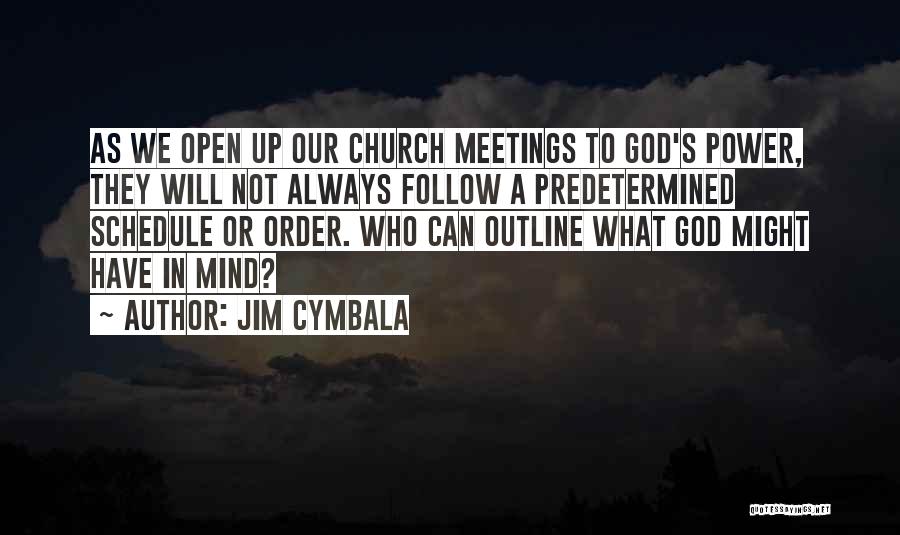 God's Might Quotes By Jim Cymbala