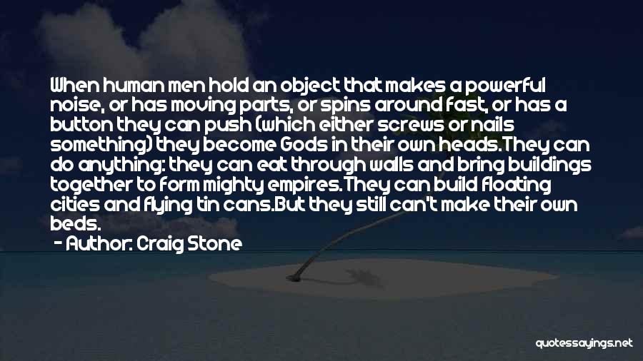 Gods Mighty Power Quotes By Craig Stone