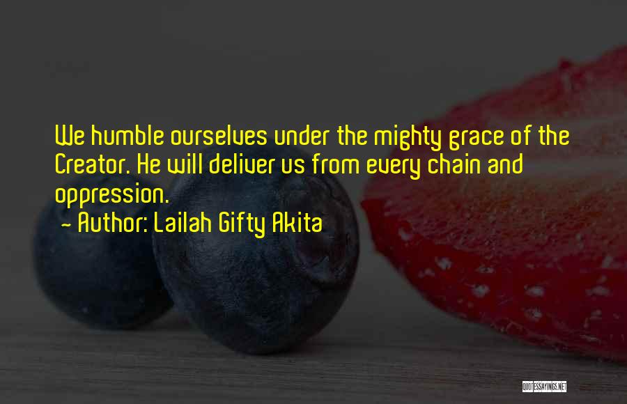 Gods Mighty Power Quotes By Lailah Gifty Akita