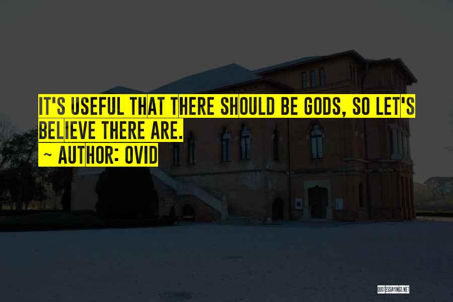 Gods Must Be Crazy 2 Quotes By Ovid