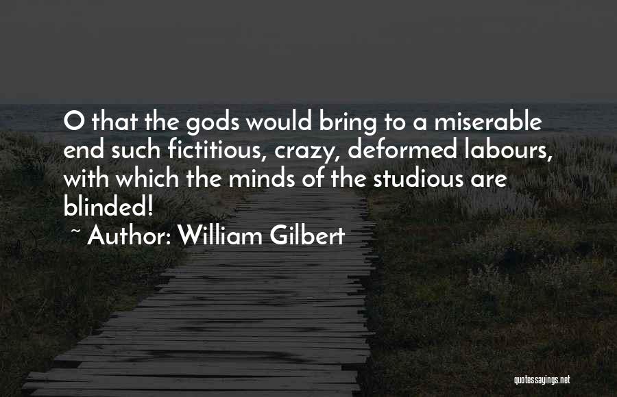 Gods Must Be Crazy 2 Quotes By William Gilbert
