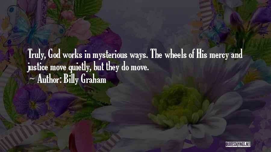 God's Mysterious Ways Quotes By Billy Graham