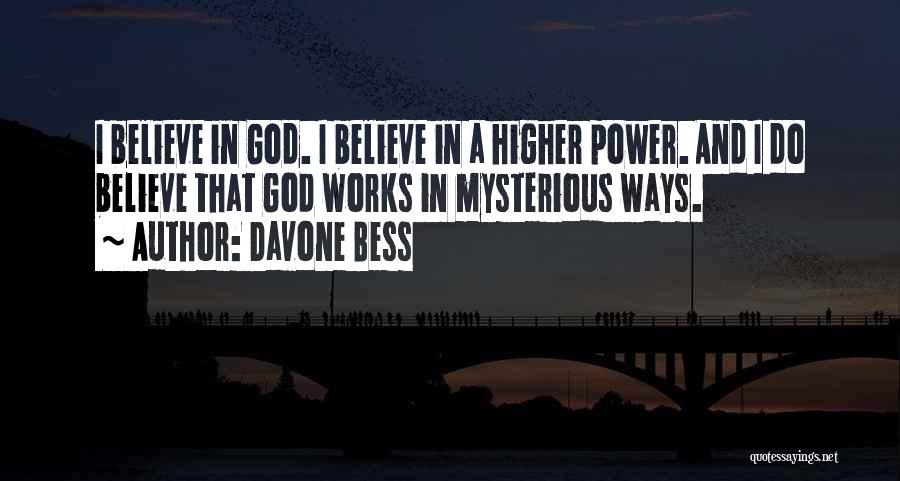 God's Mysterious Ways Quotes By Davone Bess