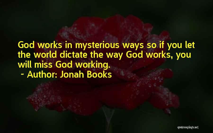 God's Mysterious Ways Quotes By Jonah Books