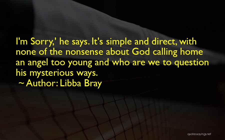 God's Mysterious Ways Quotes By Libba Bray